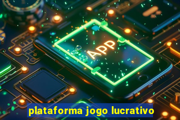 plataforma jogo lucrativo